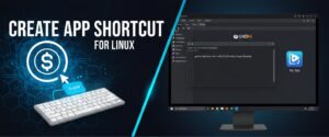 Read more about the article [Linux] Create App Shortcut for Application in Linux